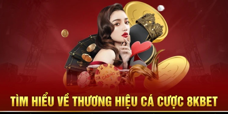 Thông tin chi tiết về nhà cái 8KBET