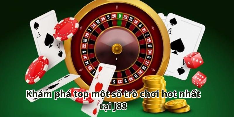 Khám phá top một số trò chơi hot nhất tại J88